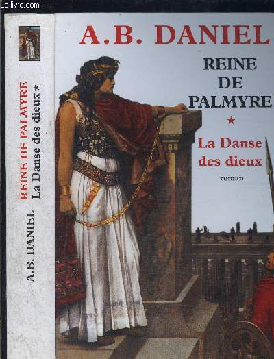 REINE DE PALMYRE- TOME 1 vendu seul- LA DANSE DES DIEUX