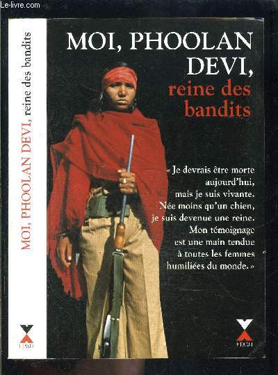 MOI, PHOOLAN DEVI, REINE DES BANDITS- DOCUMENT