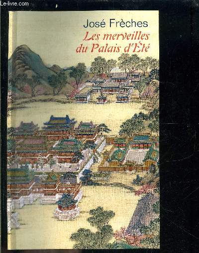 LES MERVEILLES DU PALAIS D ETE
