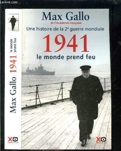 UNE HISTOIRE DE LA 2me GUERRE MONDIALE 1941 LE MONDE PREND FEU