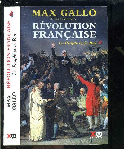 REVOLUTION FRANCAISE- TOME 1. LE PEUPLE ET LE ROI