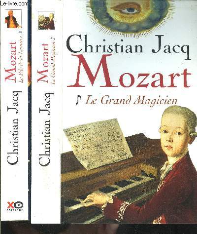 MOZART- 2 TOMES EN 2 VOLUMES- LE GRAND MAGICIEN- LE FILS DE LA LUMIERE