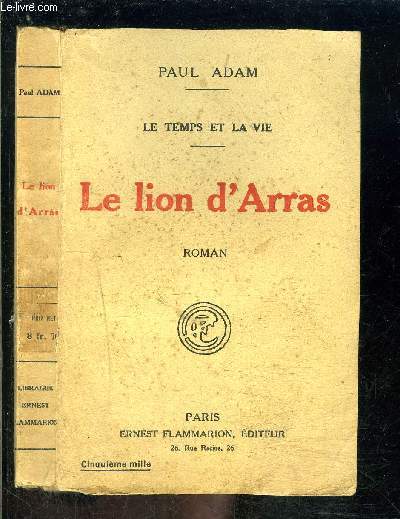 LE LION D ARRAS- LE TEMPS ET LA VIE