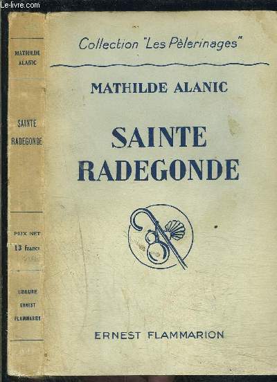 SAINTE RADEGONDE- COLLECTION LES PELERINAGES