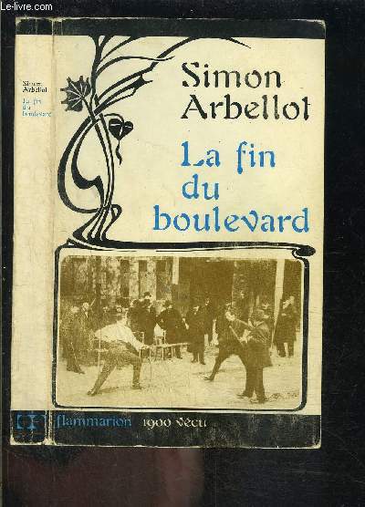 LA FIN DU BOULEVARD- COLLECTION 1900 VECU