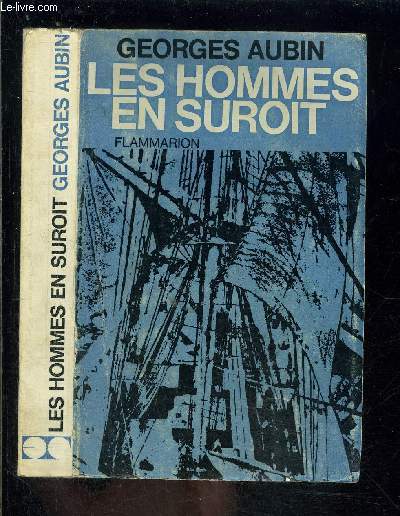 LES HOMMES EN SUROIT- ROMAN SOUVENIRS