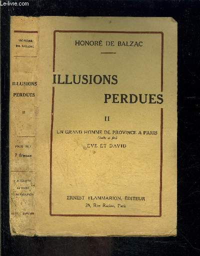 ILLUSIONS PERDUES- TOME 2 vendu seul- UN GRAND HOMME DE PROVINCE A PARIS (suite et fin) EVE ET DAVID