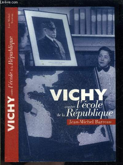 VICHY CONTRE L ECOLE DE LA REPUBLIQUE