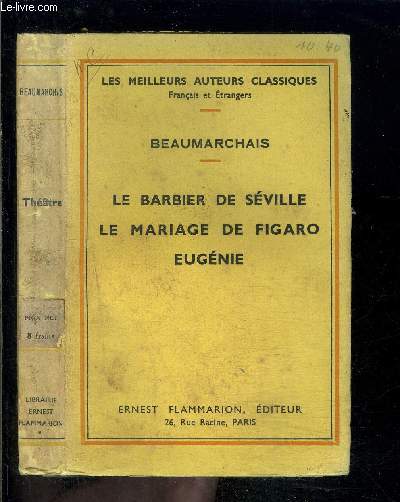 LE BARBIER DE SEVILLE- LE MARIAGE DE FIGARO- EUGENIE