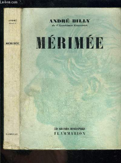 MERIMEE- LES GRANDES BIOGRAPHIES