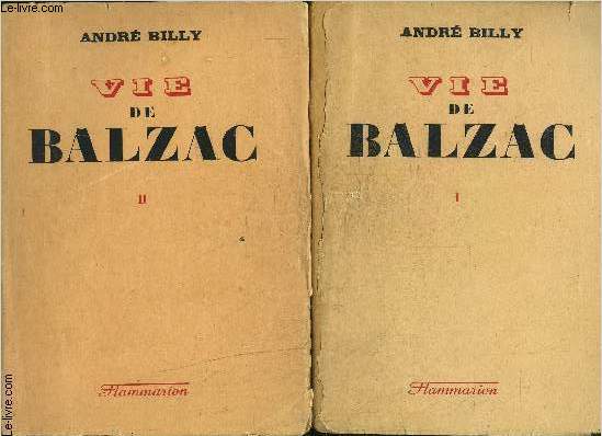 VIE DE BALZAC- 2 TOMES EN 2 VOLUMES