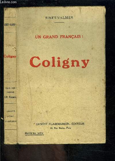 UN GRAND FRANCAIS: COLIGNY