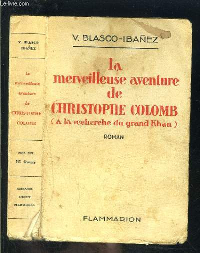 LA MERVEILLEUSE AVENTURE DE CHRISTOPHE COLOMB- A LA RECHERCHE DU GRAND KHAN