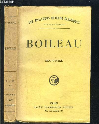 OEUVRES POETIQUES DE N. BOILEAU- Suivies d'Oeuvres en prose publies avec notes et variantes / COLLECTION LES MEILLEURS AUTEURS CLASSIQUES