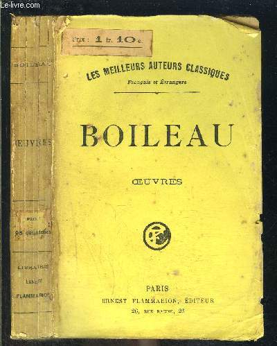 OEUVRES POETIQUES DE N. BOILEAU- Suivies d'Oeuvres en prose publies avec notes et variantes / COLLECTION LES MEILLEURS AUTEURS CLASSIQUES