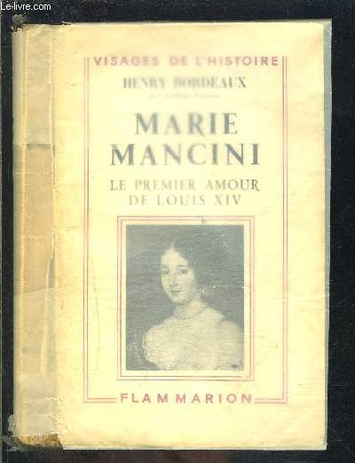 MARIE MANCINI- LE PREMIER AMOUR DE LOUIS XIV