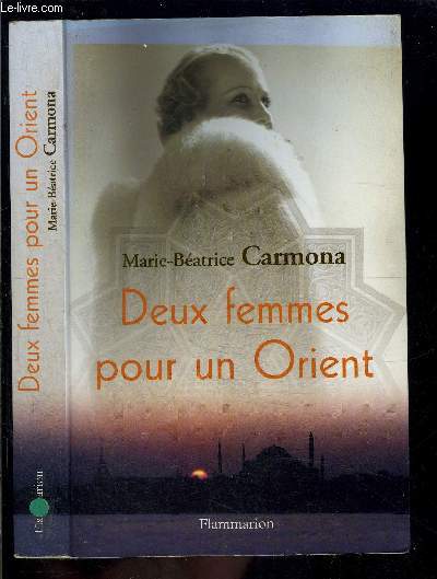 DEUX FEMMES POUR UN ORIENT