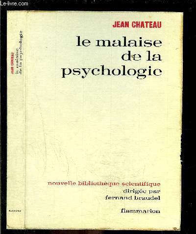 LE MALAISE DE LA PSYCHOLOGIE/ NOUVELLE BIBLIOTHEQUE SCIENTIFIQUE