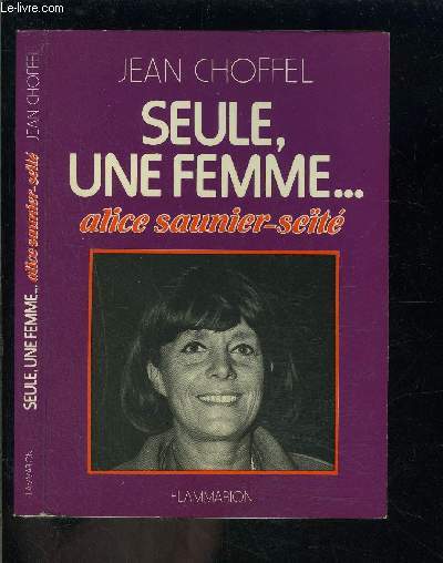 SEULE, UNE FEMME... ALICE SAUNIER SEITE