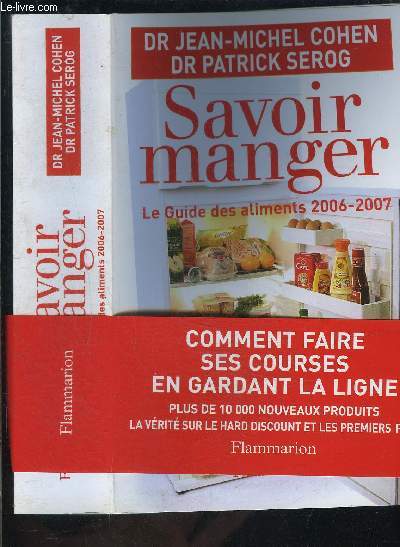 SAVOIR MANGER- LE GUIDE DES ALIMENTS 2006-2007