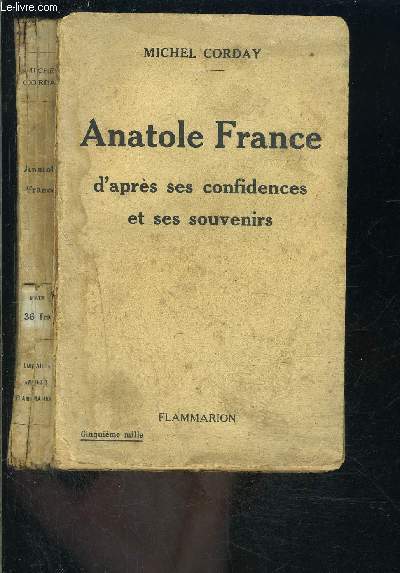 ANATOLE FRANCE D APRES SES CONFIDENCES ET SES SOUVENIRS
