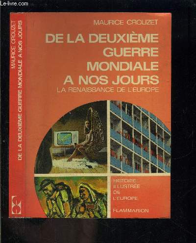 DE LA DEUXIEME GUERRE MONDIALE A NOS JOURS- LA RENAISSANCE DE L EUROPE