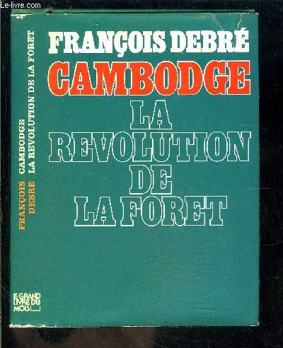 CAMBODGE- LA REVOLUTION DE LA FORET
