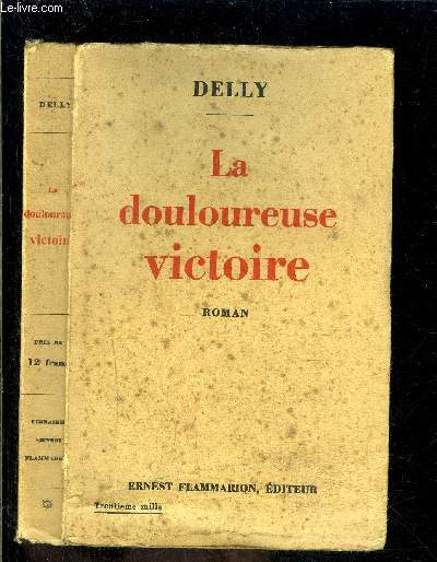 LA DOULOUREUSE VICTOIRE