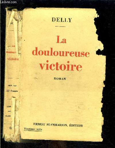 LA DOULOUREUSE VICTOIRE