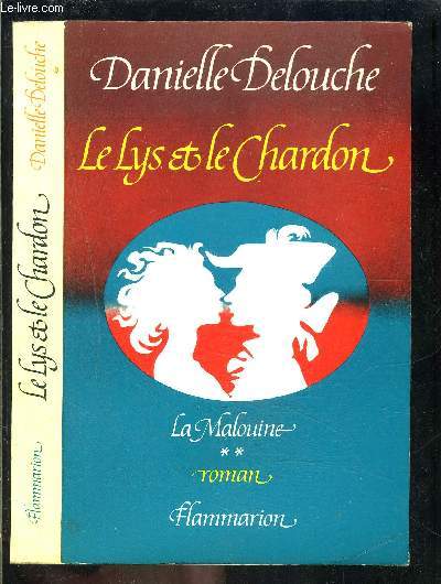 LE LYS ET LE CHARDON- LA MALOUINE 2