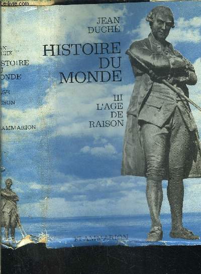 HISTOIRE DU MONDE- TOME 3 vendu seul- L AGE DE RAISON