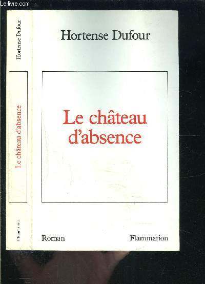 LE CHATEAU D ABSENCE