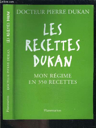 LES RECETTES DUKAN- MON REGIME EN 350 RECETTES
