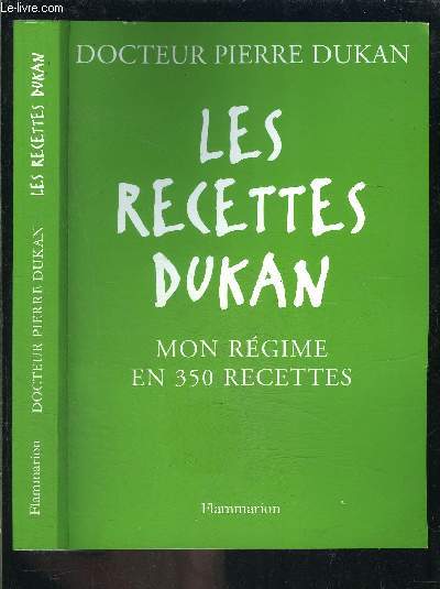 LES RECETTES DUKAN- MON REGIME EN 350 RECETTES