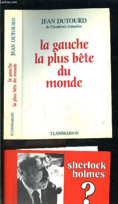 LA GAUCHE LA PLUS BETE DU MONDE