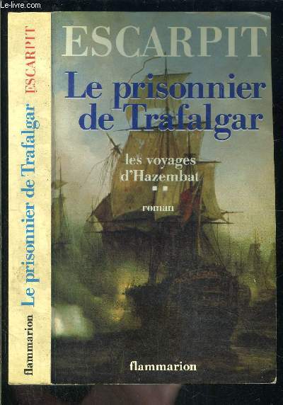 LES VOYAGES D HAZEMBAT- TOME 2 vendu seul- LE PRISONNIER DE TRAFALGAR