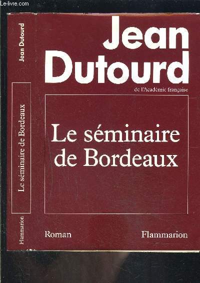 LE SEMINAIRE DE BORDEAUX