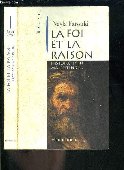 LA FOI ET LA RAISON- HISTOIRE D UN MALENTENDU