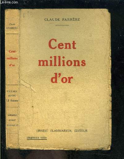 CENT MILLIONS D OR- LE SUICIDE- FIN DE PLANETE- L AN 1937...