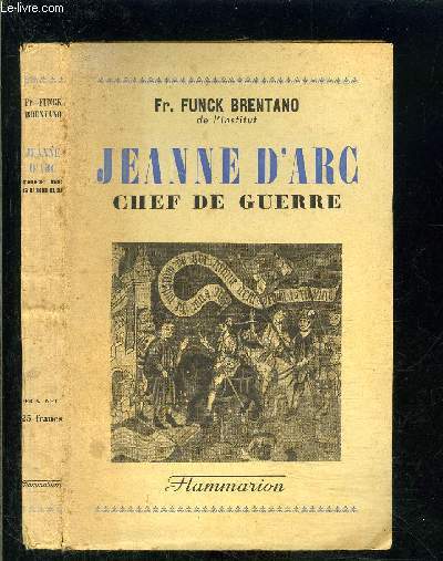 JEANNE D ARC- CHEF DE GUERRE