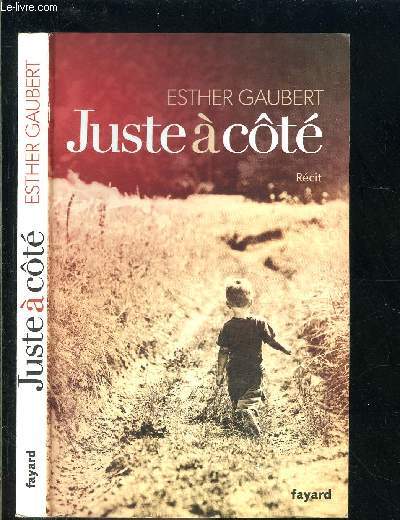 JUSTE A COTE