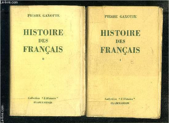 HISTOIRE DES FRANCAIS- 2 TOMES EN 2 VOLUMES