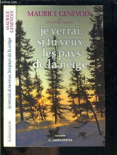 JE VERRAI, SI TU VEUX, LES PAYS DE LA NEIGE