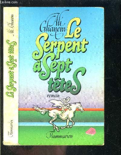 LE SERPENT A SEPT TETES