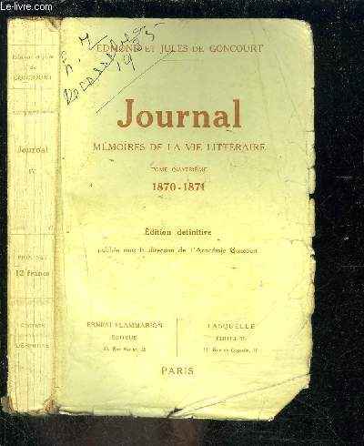 JOURNAL- MEMOIRES DE LA VIE LITTERAIRE- TOME 4- 1870-1871