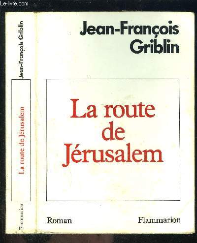 LA ROUTE DE JERUSALEM