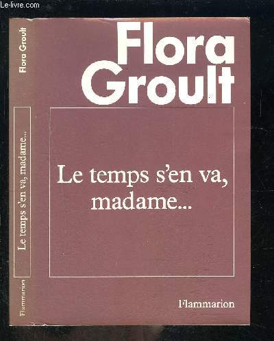 LE TEMPS S EN VA, MADAME...