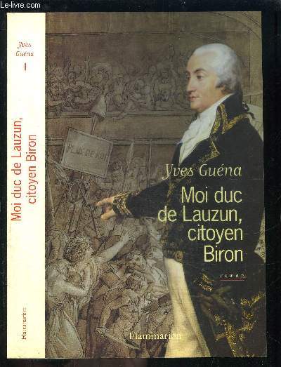 MOI DUC DE LAUZUN, CITOYEN BIRON- ENVOI DE L AUTEUR