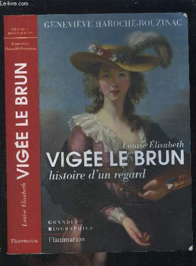 LOUISE ELISABETH- VIGEE LE BRUN HISTOIRE D UN REGARD
