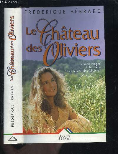 LE CHATEAU DES OLIVIERS